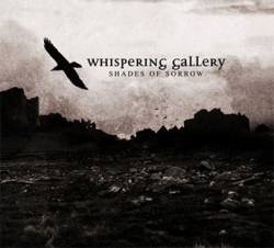 Whispering Gallery : Shades of Sorrrow